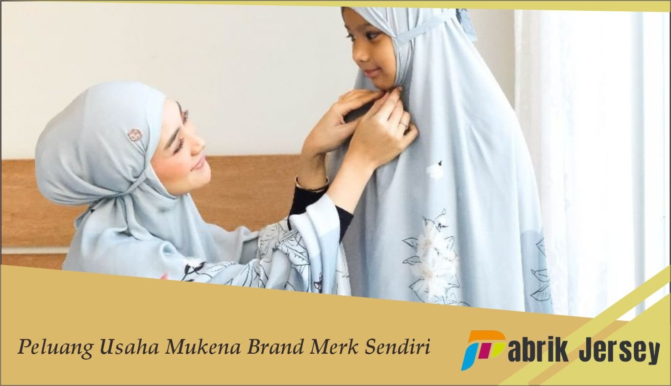 Peluang Usaha Mukena Brand Merk Sendiri